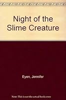 Night of the Slime Creature 0874065143 Book Cover