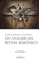 Un análisis del Ritual Masónico 1798934442 Book Cover