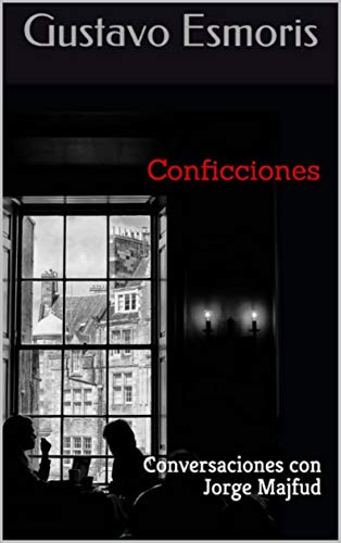Conficciones: Conversaciones con Jorge Majfud
