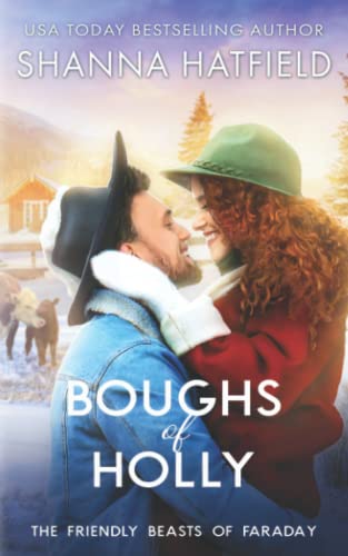 Boughs of Holly (The Friendly Beasts of Faraday)