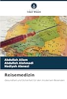 Reisemedizin: Gesundheit und Sicherheit für den modernen Reisenden (German Edition) 6208704413 Book Cover