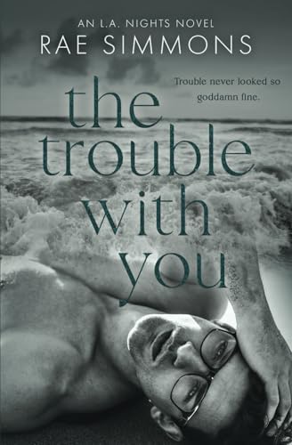 The Trouble With You
