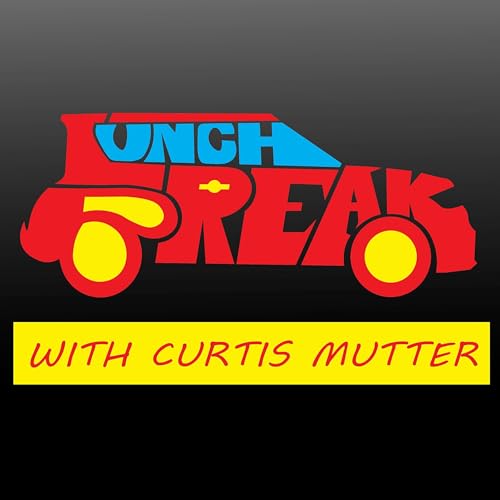 Couverture de Lunch Break with Curtis Mutter