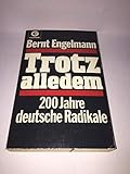  Trotz alledem. 200 Jahre deutsche Radikale.