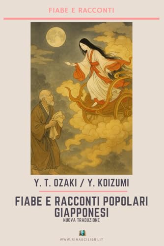 Fiabe e racconti popolari Giapponesi: Nuova traduzione