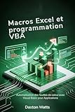  Macros Excel et programmation VBA : Automatisation des feuilles de calcul avec Visual Basic pour Applications