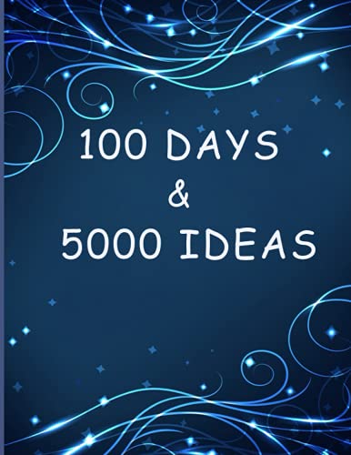 100 DAYS & 5000 IDEAS: Where to Go, When to Go, What to See, What to Do