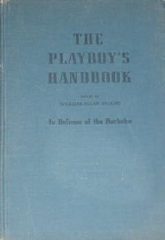 Hardcover The Playboy's Handbook The Delight of the Bachelor [Unknown] Book