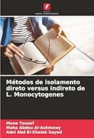 Métodos de isolamento direto versus indireto de L. Monocytogenes (Portuguese Edition) 6208926343 Book Cover