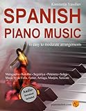 Spanish Piano Music– in easy to moderate arrangements - MP3 download included – piano book for adults and children: Easy flamenco and traditional Spanish pieces, music by de Falla, Sarasate, Ferrer