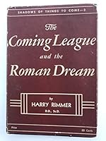 The Coming League and the Roman Dream B0007EOMZS Book Cover