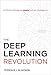 The Deep Learning Revolution (The MIT Press)