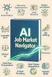 Navigating the AI-Driven Job Market: From Layoff Lows to Career Highs: Your 2025 Guide to Landing Meaningful Work
