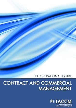 Contract and Commercial Management: The Operational Guide Contract and Commercial Management: The Operational Guide book cover