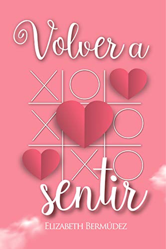 Volver a sentir (Serie Volver nº 3)