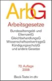  Arbeitsgesetze : mit den wichtigsten Bestimmungen zum Arbeitsverhältnis, Kündigungsrecht, Arbeitsschutzrecht, Berufsbildungsrecht, Tarifrecht, Betriebsverfassungsrecht, Mitbestimmungsrecht und Verfahrensrecht , Textausgabe.