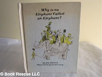 Why Is An Elephant Called An Elephant