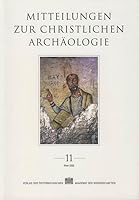 Mitteilungen Zur Christlichen Archaologie 3700135343 Book Cover