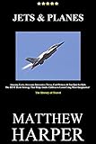 JETS & PLANES: Amazing Facts, Awesome Interactive Trivia, Cool Pictures & Fun Quiz for Kids - The BEST Book Strategy That Helps Guide Children to Learn ... The History of Travel (Did You Know 24)