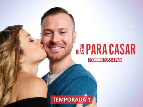 90 Dias Para Casar – Seguindo Russ e Pao