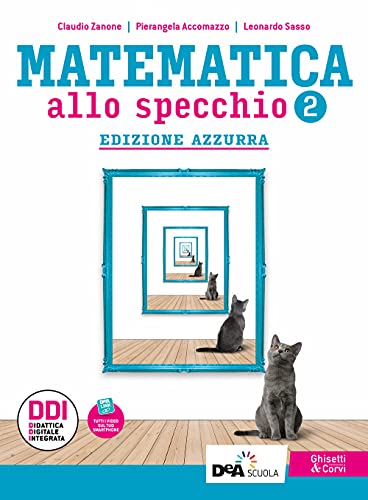  Matematica allo specchio. Ediz. azzurra. Con Quaderno di recupero. Per le Scuole superiori. Con e-book. Con espansione online (Vol. 2)