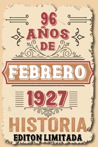 96 Años Cumpleaños Hombre Vintage 1927 Hecho En Febrero 1927: 96 años Regalos de cumpleaños de Febrero | Citas de motivación| Cumpleaños de Febrero| ... de cumpleaños personalizados para Enamorados