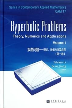 Hyperbolic problems--Theory Numerical Method and Application (the 2nd edition) (concise)