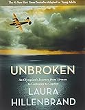 Unbroken (The Young Adult Adaptation): An Olympian's Journey from Airman to Castaway to Captive