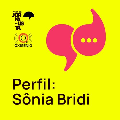 Perfil: Sônia Bridi Podcast Por capa