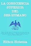 LA CONSCIENCIA SUPERIOR DEL SER HUMANO: HILTON HOTEMA