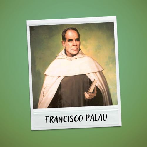 Francisco Palau, l'exil a renforc&eacute; sa vie spirituelle