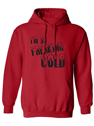 zerogravitee I'm So Freaking Cold Adult Hooded Sweatshirt