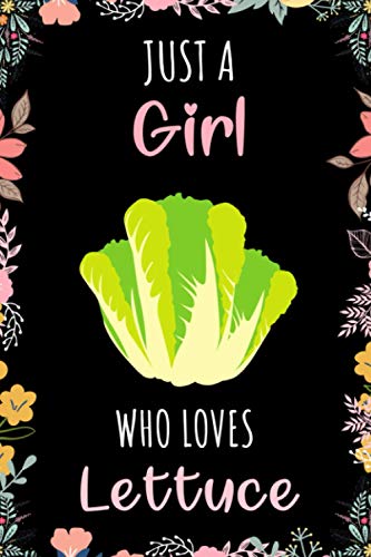 Just A Girl Who Loves Lettuce Notebook: Wide Ruled Notebook Gift For Lettuce Lovers