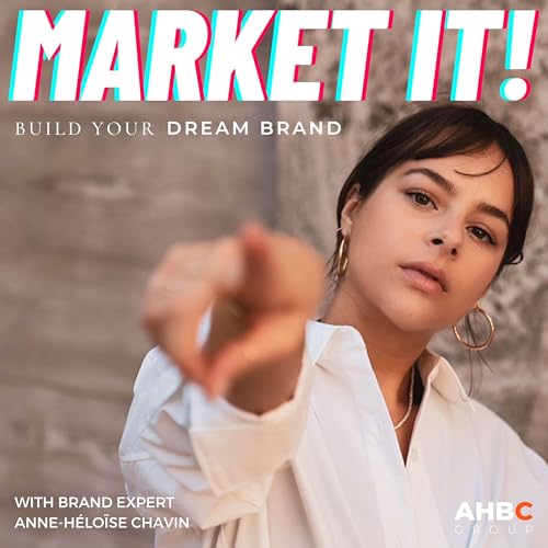 Market It! - Build Your Dream Brand cover art