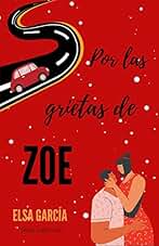 Por las grietas de Zoe: Serie Valencia I