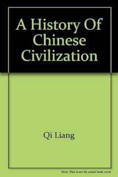 A History of Chinese Civilization