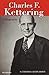 Charles F. Kettering: A Biography