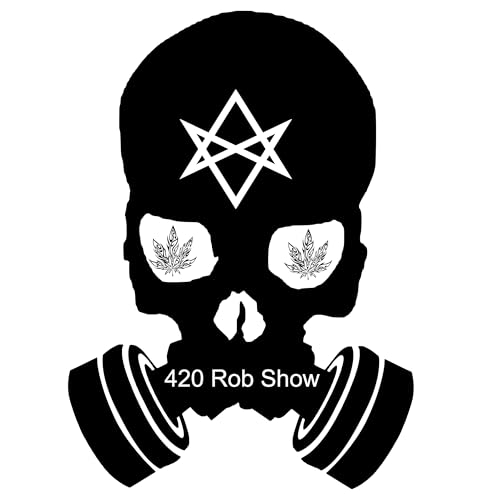 The 420 Rob Show cover art