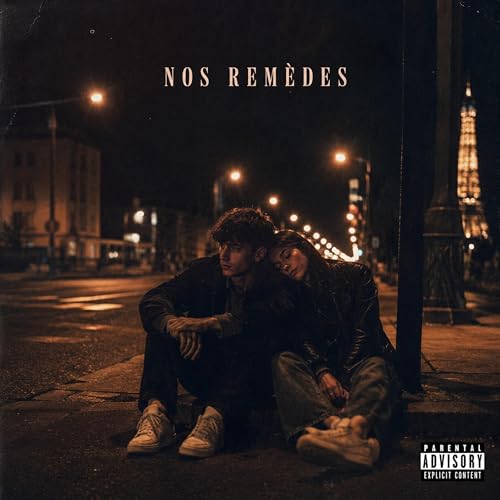 NOS REMÈDES [Explicit]