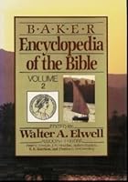 Baker Encyclopedia of the Bible, Volume 2, J-Z B001UH4UY4 Book Cover