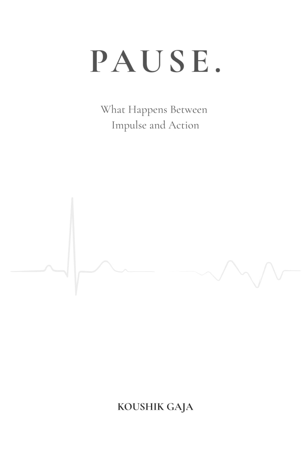 Pause: What Happens Between Impulse and Action