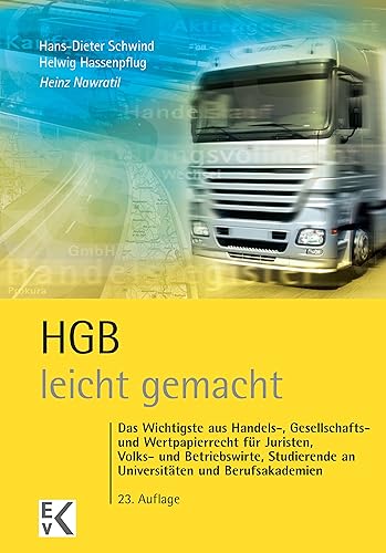 HGB – leicht gemacht.: Das Wichtigste aus Handels-, Gesellschafts- und Wertpapierrecht für Juristen, Volks- und Betriebswirte, Studierende an Universitäten ... SERIE – leicht gemacht) (German Edition)
