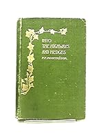 INTO THE HIGHWAYS AND HEDGES B001OV9G04 Book Cover