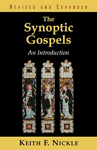 The Synoptic Gospels, Revised and Expanded: An Introduction