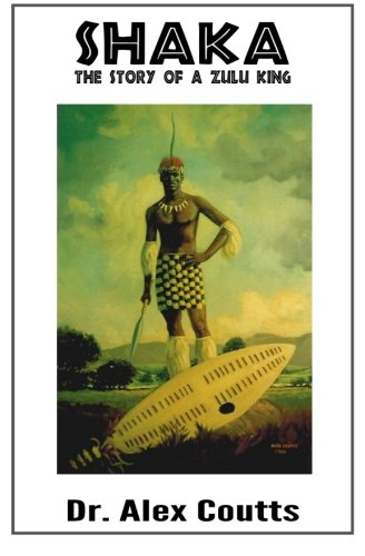 Shaka The Story of a Zulu King
