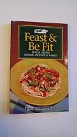 Feast and Be Fit: Official Recipes National Institute of Fitness 0965248100 Book Cover