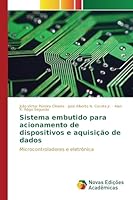 Sistema Embutido Para Acionamento de Dispositivos E Aquisicao de Dados 3639839641 Book Cover
