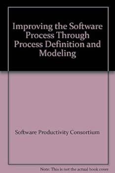 Paperback Improving the Software Process Through Process Definition and Modeling Book