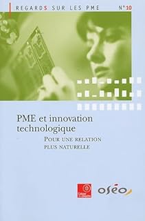 PME et innovation technologique : pour une relation plus naturelle