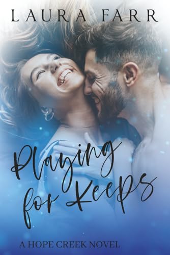 Playing For Keeps (The Hope Creek Series)